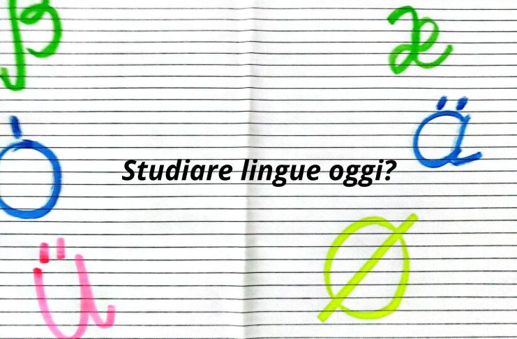 Studiare lingue oggi?